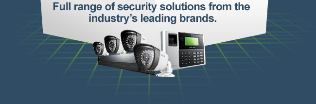 Full range of security solutions from the industry's leading brands.
