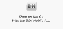 Shop on the Go With the B&H Mobile App