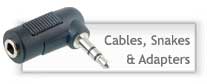 Cables, Adapters & Snakes