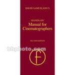 Focal Press Book: Hands-On Manual for Cinematographers - 2nd Edition