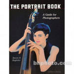 Amherst Media Book: The Portrait Book: A Guide for Photographers
