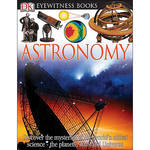 DK Publishing Book: Astronomy by Kristen Lippincott