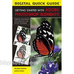 Amherst Media Book: Digital Quick Guide: Getting Started with Adobe Photoshop Elements