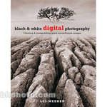 Sterling Publishing Book: Black and White Digital Photography