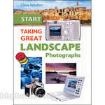 Sterling Publishing Book: Start Taking Great Landscape Photographs