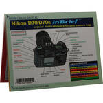 Blue Crane Digital Book: Quick Reference Field Guide to the Nikon D70/70S