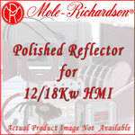 Mole-Richardson Polished Reflector for 12/18Kw HMI