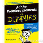 Wiley Publications Book: Adobe Premiere Elements For Dummies