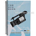Books Book/CD: The HVX Book