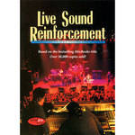 First Light Video Live Sound Reinforcement: A Comprehensive Guide to PA & Music Reinforcement Systems & Technology