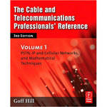 Focal Press The Cable and Telecommunications Professionals' Reference by Goff Hill