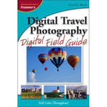 Wiley Publications Book: Digital Travel Photography Digital Field Guide by David D. Busch