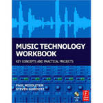 Focal Press Book: Music Technology Workbook by Paul Middleton, Steven Gurevitz