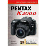 Sterling Publishing Book: Magic Lantern Guide: Pentax K200D by Michael Guncheon  