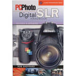 Sterling Publishing Book: PCPhoto Digital SLR Handbook, Revised & Updated by Rob Sheppard