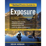 Amphoto Book: The BetterPhoto Guide to Exposure by Sean Arbabi
