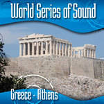 Sound Ideas World Series of Sound, Greece - Athens, Sound Effects CD