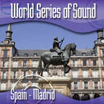 Sound Ideas World Series of Sound, Spain - Madrid, Sound Effects CD