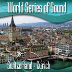 Sound Ideas World Series of Sound, Switzerland - Zurich, Sound Effects CD