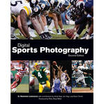 Cengage Course Tech. Book: Digital Sports Photography, 2nd Ed. by G. Newman Lowrance