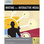 Cengage Course Tech. Exploring Writing for Interactive Media