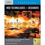 Cengage Course Tech. Exploring Web Technologies for Designers