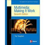 McGraw-Hill Book: Multimedia: Making it Work, Seventh Edition by Tay Vaughan
