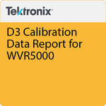 Tektronix D3 Calibration Data Report for WVR5000