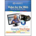 Vasst DVD: Video For the Web: What You Need To Know by Douglas Spotted Eagle 