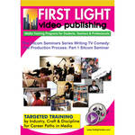 First Light Video DVD: The Production Process: Part 1 Sitcom Seminar