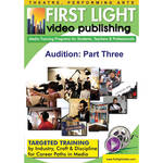 First Light Video DVD: Audition: Part Three