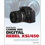 Cengage Course Tech. Book: David Busch's Canon EOS Digital Rebel XSi/450D Guide to Digital SLR Photography