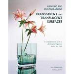 Amherst Media Book: Lighting and Photographing Transparent and Translucent Surfaces by Glenn Rand