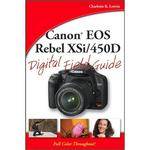 Wiley Publications Book: Canon EOS Rebel XSi/450D Digital Field Guide by Charlotte K.Lowrie