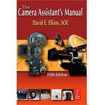 Focal Press Book: The Camera Assistant's Manual, 5th Ed. by David E. Elkins, SOC