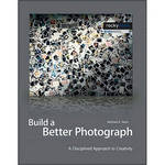 O'Reilly Digital Media Book: Build a Better Photograph by Michael E. Stern
