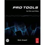 Focal Press Book:  Pro Tools for Film and Video by Dale Angell