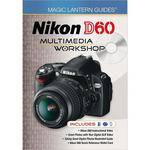 Sterling Publishing Book/DVD: Magic Lantern Guides: Nikon D60 Multimedia Workshop
