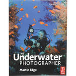 Focal Press Book: The Underwater Photographer, 4th Edition by Martin Edge