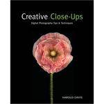 Wiley Publications Book:  Creative Closeups:  Digital Photography Tips & Techniques by Harold Davis