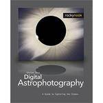 O'Reilly Digital Media Book:  Digital Astrophotography:  A Guide to Capturing the Cosmos by Stefan Seip
