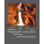 O'Reilly Digital Media Mastering Photographic Composition, Creativity, and Personal Style