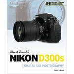 Cengage Course Tech. Book: David Busch's Nikon D300s Guide to Digital SLR Photography by David Busch 