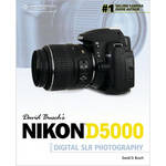 Cengage Course Tech. Book: David Busch's Nikon D5000 Guide to Digital SLR Photography by David D.Busch