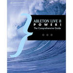 Cengage Course Tech. Book: Ableton Live 8 Power!: The Comprehensive Guide