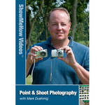 Show Me How Video DVD: Point and Shoot Photography by Mark Duehmig