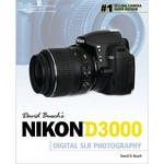 Cengage Course Tech. Book: David Busch's Nikon D3000 Guide to Digital SLR Photography by David Busch
