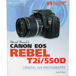 Cengage Course Tech. Book: David Busch's Canon EOS Rebel T2i/550D Guide to Digital SLR Photography by David D. Busch