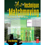Focal Press Book/DVD: The Art and Technique of Matchmoving by Erica Hornung