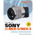 Cengage Course Tech. Book: David Busch's Sony Alpha NEX-5/NEX-3 Guide to Digital Photography by David D. Busch